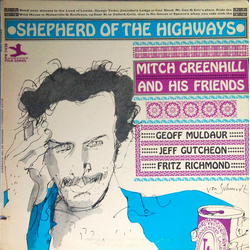 Mitch Greenhill Shepherd Of The Highways Vinyl LP USED
