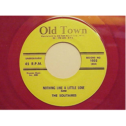 The Solitaires Nothing Like A Little Love / Give Me One More Chance Vinyl 7" USED