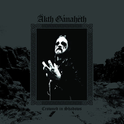 Äkth Gánahëth Crowned In Shadows Vinyl LP USED