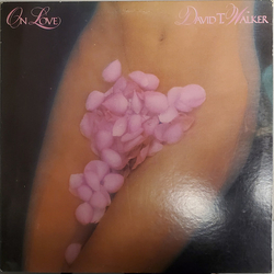 David T. Walker On Love Vinyl LP USED