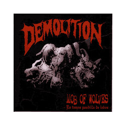Demolition (4) Mob Of Wolves - Es Tamos Pandilla De Lobos - USED VINYL 12INCH 45 RPM REISSUE