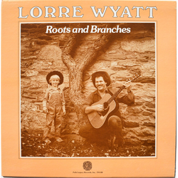 Lorre Wyatt Roots And Branches Vinyl LP USED