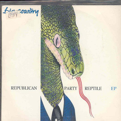 Big Country Republican Party Reptile EP Vinyl 7" USED