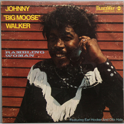 Johnny "Big Moose" Walker Rambling Woman Vinyl LP USED
