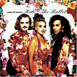 Army Of Lovers Ride The Bullet Vinyl 7" USED