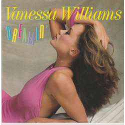 Vanessa Williams Dreamin' Vinyl 7" USED
