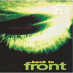 Adamski Back To Front Vinyl 7" USED