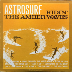 Astrosurf Ridin' The Amber Waves Vinyl LP USED