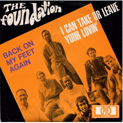 The Foundations Back On My Feet Again / I Can Take Or Leave Your Loving Vinyl 7" USED