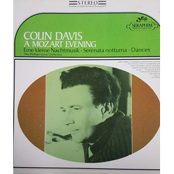 Sir Colin Davis / Philharmonia Orchestra A Mozart Evening: Eine Kleine Nachtmusik - Seranata Notturna - Dances Vinyl LP USED