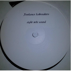 Freelance Icebreakers Eight Mile Sound / Juliet Rising Vinyl 12" USED