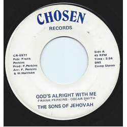 Sons Of Jehovah God's Alright With Me / God Is Good To Me Vinyl 7" USED