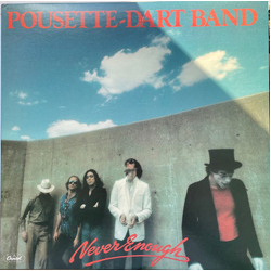 Pousette-Dart Band Never Enough Vinyl LP USED