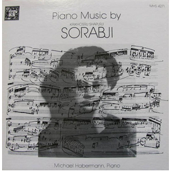 Kaikhosru Shapurji Sorabji / Michael Habermann Piano Music By Sorabji Vinyl LP USED