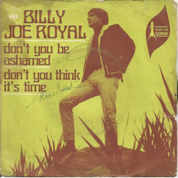 Billy Joe Royal Don't You Be Ashamed / Don't You Think It's Time Vinyl 7" USED