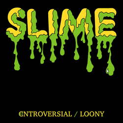 Slime (4) Controversial Vinyl 7" USED