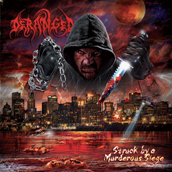 Deranged Struck By A Murderous Siege Vinyl LP USED