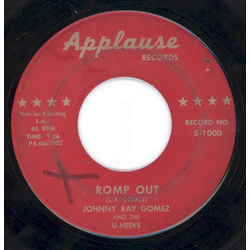 Johnny Ray Gomez & The U-Neeks Our Love Is Over / Romp Out Vinyl 7" USED