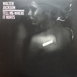 Walter Jackson Tell Me Where It Hurts Vinyl LP USED