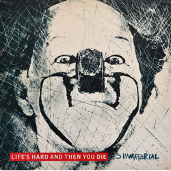 It's Immaterial Life's Hard And Then You Die Vinyl LP USED