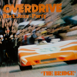The Bridge (20) Overdrive - Rock/Jazz-Party Vinyl LP USED