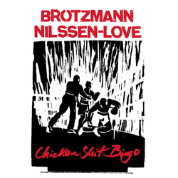 Peter Brötzmann / Paal Nilssen-Love Chicken Shit Bingo Vinyl LP USED