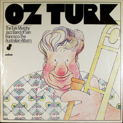 Turk Murphy's Jazz Band Oz Turk - The Australian Album Vinyl LP USED