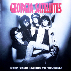 The Georgia Satellites Keep Your Hands To Yourself Vinyl 7" USED