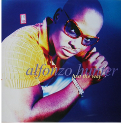 Alfonzo Hunter Just The Way Vinyl 12" USED