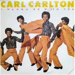 Carl Carlton I Wanna Be With You Vinyl LP USED