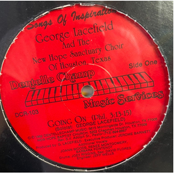George Lacefield / New Hope Sanctuary Choir Of Houston, Texas Going On / Have Faith Vinyl 12" USED