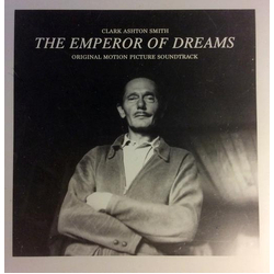 Various Clark Ashton Smith: The Emperor Of Dreams (Original Motion Picture Soundtrack) Vinyl LP USED