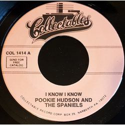 Pookie Hudson / The Spaniels I Know I Know / I Love You For Sentimental Reasons Vinyl 7" USED