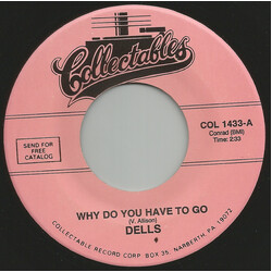 The Dells Why Do You Have To Go / Dance, Dance, Dance Vinyl 7" USED