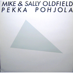 Mike Oldfield / Sally Oldfield / Pekka Pohjola Mike & Sally Oldfield, Pekka Pohjola Vinyl LP USED