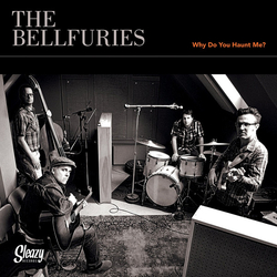 The Bellfuries Why Do You Haunt Me? Vinyl 7" USED