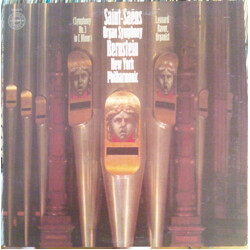 Camille Saint-Saëns / Leonard Bernstein / The New York Philharmonic Orchestra / Leonard Raver Organ Symphony (Symphony No. 3 In C Minor) Vinyl LP USED