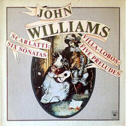 John Williams (7) Scarlatti: Six Sonatas Villa-Lobos: Five Preludes Vinyl LP USED