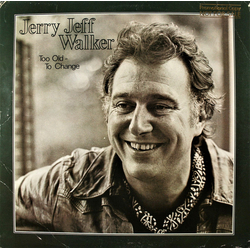 Jerry Jeff Walker Too Old To Change Vinyl LP USED