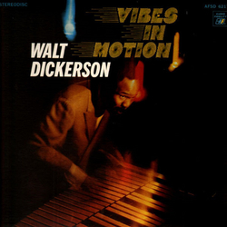 Walt Dickerson Vibes In Motion Vinyl LP USED