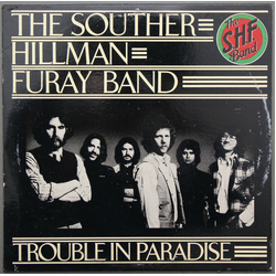 The Souther-Hillman-Furay Band Trouble In Paradise Vinyl LP USED