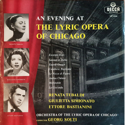 Renata Tebaldi / Giulietta Simionato / Ettore Bastianini / Chicago Lyric Opera Orchestra / Georg Solti An Evening At The Lyric Opera Of Chicago Vinyl 