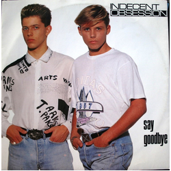 Indecent Obsession Say Goodbye Vinyl 12" USED