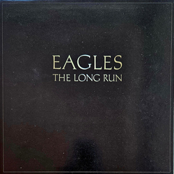 Eagles The Long Run Vinyl LP USED