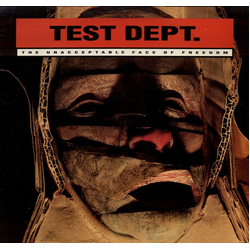 Test Dept. The Unacceptable Face Of Freedom Vinyl LP USED