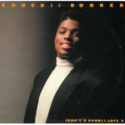 Chuckii Booker (Don't U Know) I Love U Vinyl 12" USED