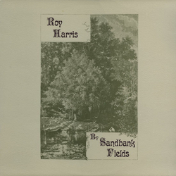Roy Harris (3) By Sandbank Fields Vinyl LP USED