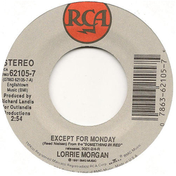 Lorrie Morgan Except For Monday Vinyl 7" USED