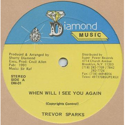 Trevor Sparks / Admiral Tibet When Will I See You Again / Talk As Much Vinyl 12" USED