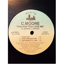 C. Moore You Say You Love Me Vinyl 12" USED